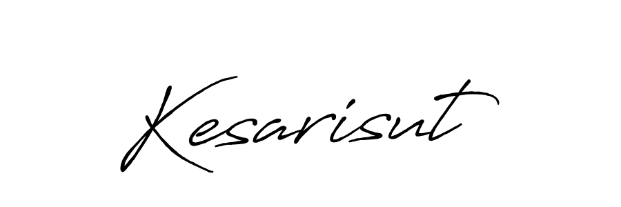You should practise on your own different ways (Antro_Vectra_Bolder) to write your name (Kesarisut) in signature. don't let someone else do it for you. Kesarisut signature style 7 images and pictures png