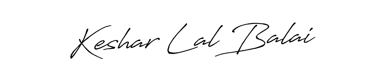 Keshar Lal Balai stylish signature style. Best Handwritten Sign (Antro_Vectra_Bolder) for my name. Handwritten Signature Collection Ideas for my name Keshar Lal Balai. Keshar Lal Balai signature style 7 images and pictures png