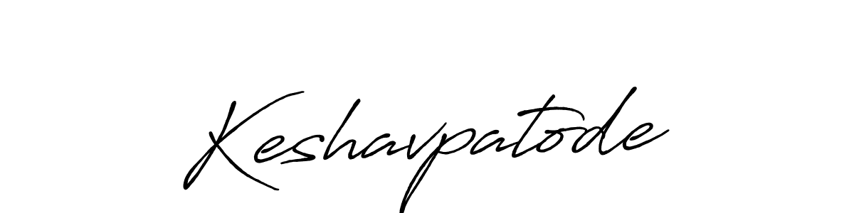 How to make Keshavpatode name signature. Use Antro_Vectra_Bolder style for creating short signs online. This is the latest handwritten sign. Keshavpatode signature style 7 images and pictures png