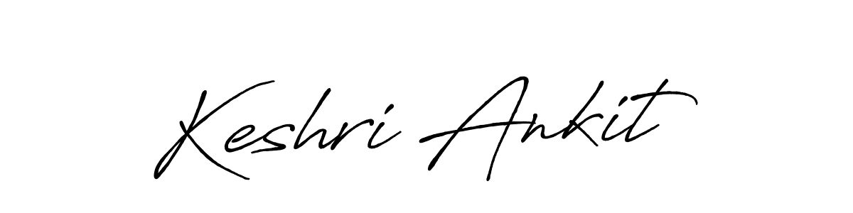 You should practise on your own different ways (Antro_Vectra_Bolder) to write your name (Keshri Ankit) in signature. don't let someone else do it for you. Keshri Ankit signature style 7 images and pictures png