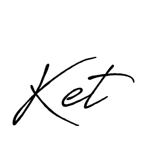 Design your own signature with our free online signature maker. With this signature software, you can create a handwritten (Antro_Vectra_Bolder) signature for name Ket. Ket signature style 7 images and pictures png
