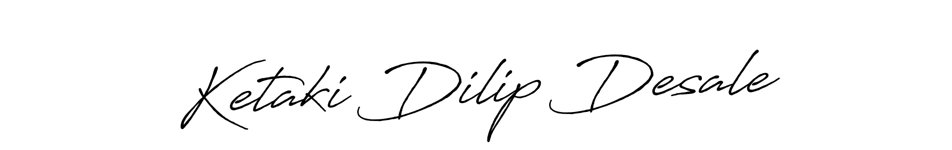Make a beautiful signature design for name Ketaki Dilip Desale. With this signature (Antro_Vectra_Bolder) style, you can create a handwritten signature for free. Ketaki Dilip Desale signature style 7 images and pictures png