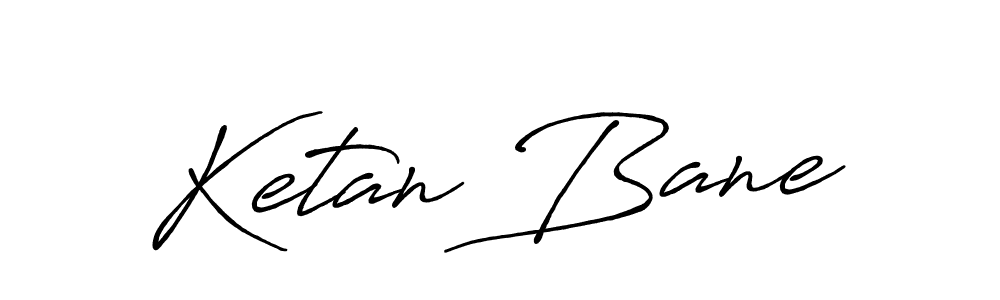 Make a beautiful signature design for name Ketan Bane. Use this online signature maker to create a handwritten signature for free. Ketan Bane signature style 7 images and pictures png