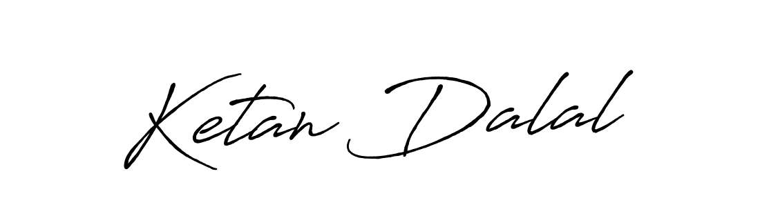 Once you've used our free online signature maker to create your best signature Antro_Vectra_Bolder style, it's time to enjoy all of the benefits that Ketan Dalal name signing documents. Ketan Dalal signature style 7 images and pictures png