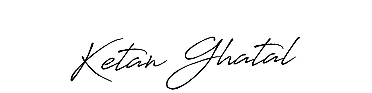 It looks lik you need a new signature style for name Ketan Ghatal. Design unique handwritten (Antro_Vectra_Bolder) signature with our free signature maker in just a few clicks. Ketan Ghatal signature style 7 images and pictures png