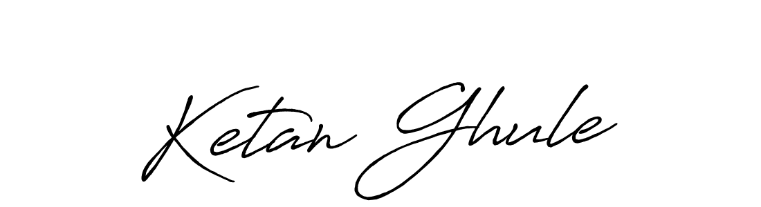 Ketan Ghule stylish signature style. Best Handwritten Sign (Antro_Vectra_Bolder) for my name. Handwritten Signature Collection Ideas for my name Ketan Ghule. Ketan Ghule signature style 7 images and pictures png