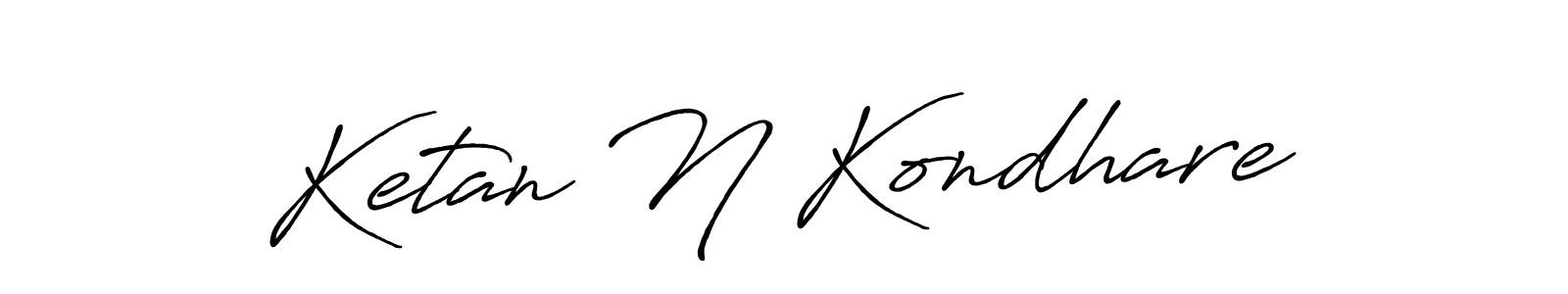 Make a beautiful signature design for name Ketan N Kondhare. With this signature (Antro_Vectra_Bolder) style, you can create a handwritten signature for free. Ketan N Kondhare signature style 7 images and pictures png