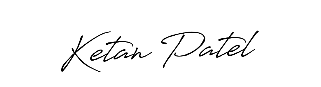 How to make Ketan Patel name signature. Use Antro_Vectra_Bolder style for creating short signs online. This is the latest handwritten sign. Ketan Patel signature style 7 images and pictures png