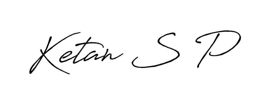 You should practise on your own different ways (Antro_Vectra_Bolder) to write your name (Ketan S P) in signature. don't let someone else do it for you. Ketan S P signature style 7 images and pictures png