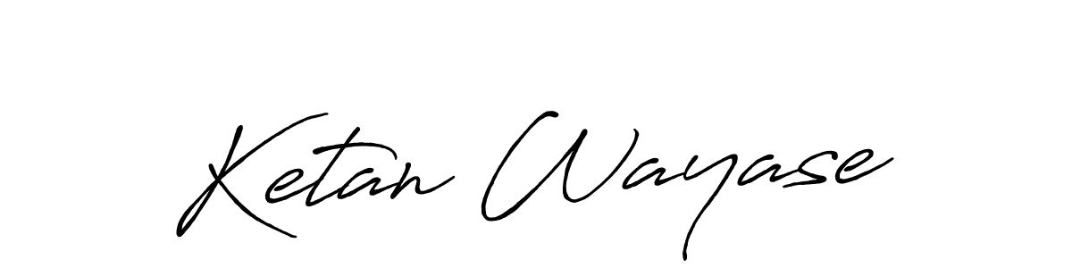 Also You can easily find your signature by using the search form. We will create Ketan Wayase name handwritten signature images for you free of cost using Antro_Vectra_Bolder sign style. Ketan Wayase signature style 7 images and pictures png