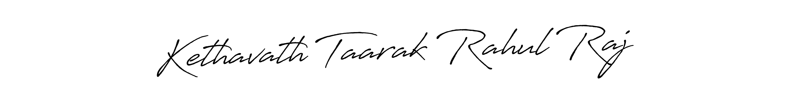 Similarly Antro_Vectra_Bolder is the best handwritten signature design. Signature creator online .You can use it as an online autograph creator for name Kethavath Taarak Rahul Raj. Kethavath Taarak Rahul Raj signature style 7 images and pictures png