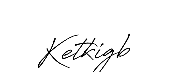 You should practise on your own different ways (Antro_Vectra_Bolder) to write your name (Ketkigb) in signature. don't let someone else do it for you. Ketkigb signature style 7 images and pictures png