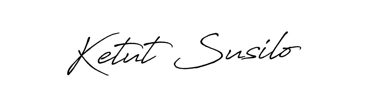 Make a beautiful signature design for name Ketut Susilo. With this signature (Antro_Vectra_Bolder) style, you can create a handwritten signature for free. Ketut Susilo signature style 7 images and pictures png