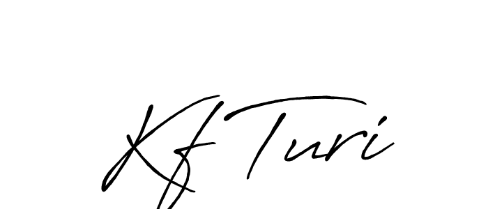 Similarly Antro_Vectra_Bolder is the best handwritten signature design. Signature creator online .You can use it as an online autograph creator for name Kf Turi. Kf Turi signature style 7 images and pictures png