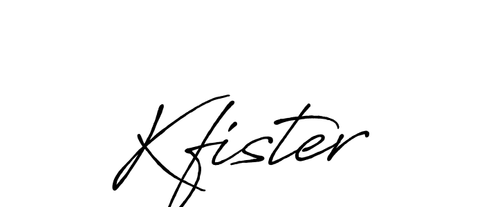 Make a beautiful signature design for name Kfister. With this signature (Antro_Vectra_Bolder) style, you can create a handwritten signature for free. Kfister signature style 7 images and pictures png