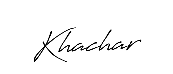 Make a beautiful signature design for name Khachar. With this signature (Antro_Vectra_Bolder) style, you can create a handwritten signature for free. Khachar signature style 7 images and pictures png