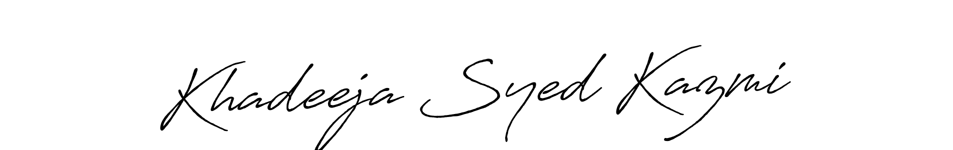 Create a beautiful signature design for name Khadeeja Syed Kazmi. With this signature (Antro_Vectra_Bolder) fonts, you can make a handwritten signature for free. Khadeeja Syed Kazmi signature style 7 images and pictures png