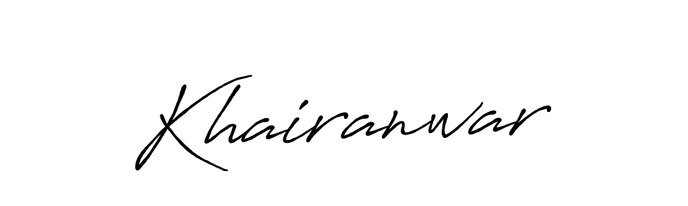 Design your own signature with our free online signature maker. With this signature software, you can create a handwritten (Antro_Vectra_Bolder) signature for name Khairanwar. Khairanwar signature style 7 images and pictures png