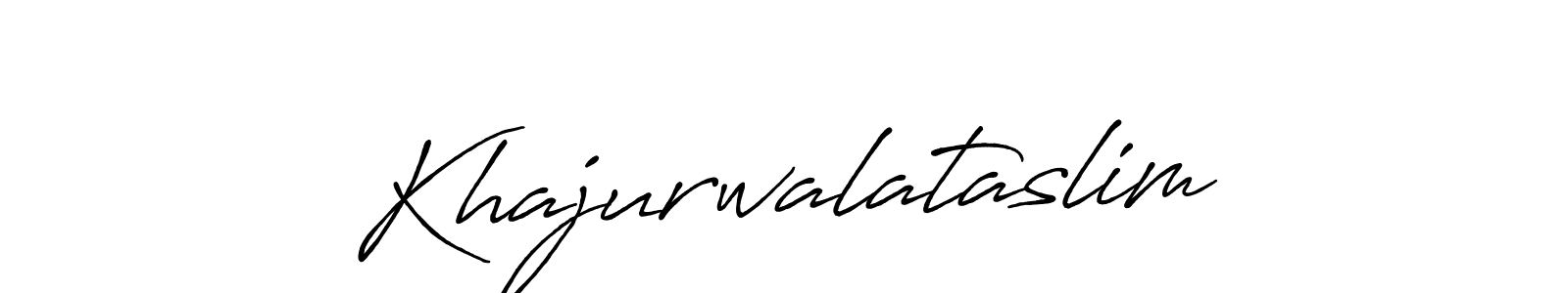 Create a beautiful signature design for name Khajurwalataslim. With this signature (Antro_Vectra_Bolder) fonts, you can make a handwritten signature for free. Khajurwalataslim signature style 7 images and pictures png