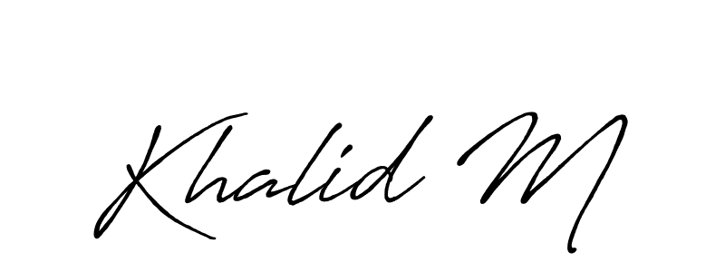 Make a short Khalid M signature style. Manage your documents anywhere anytime using Antro_Vectra_Bolder. Create and add eSignatures, submit forms, share and send files easily. Khalid M signature style 7 images and pictures png