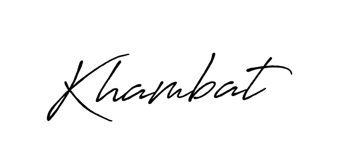 Design your own signature with our free online signature maker. With this signature software, you can create a handwritten (Antro_Vectra_Bolder) signature for name Khambat. Khambat signature style 7 images and pictures png