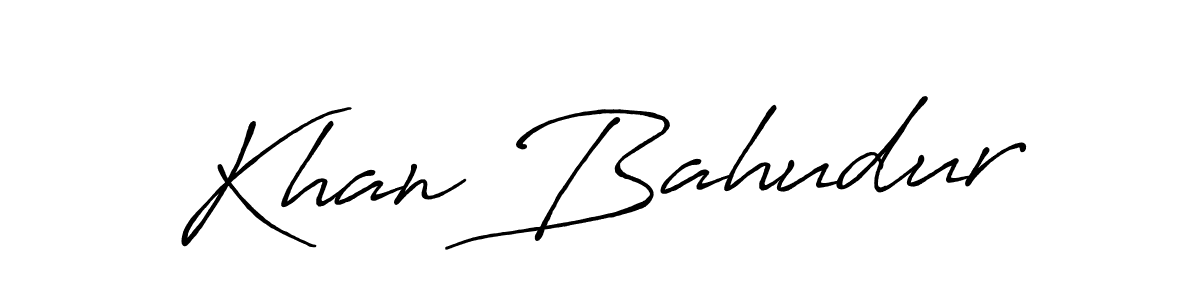 Khan Bahudur stylish signature style. Best Handwritten Sign (Antro_Vectra_Bolder) for my name. Handwritten Signature Collection Ideas for my name Khan Bahudur. Khan Bahudur signature style 7 images and pictures png