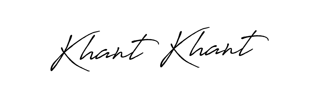 Design your own signature with our free online signature maker. With this signature software, you can create a handwritten (Antro_Vectra_Bolder) signature for name Khant Khant. Khant Khant signature style 7 images and pictures png