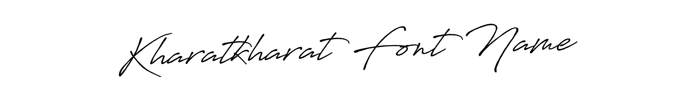 Once you've used our free online signature maker to create your best signature Antro_Vectra_Bolder style, it's time to enjoy all of the benefits that Kharatkharat Font Name name signing documents. Kharatkharat Font Name signature style 7 images and pictures png