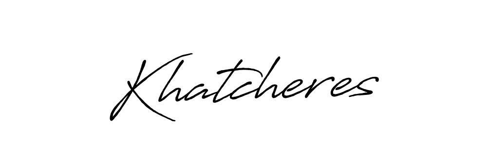 How to make Khatcheres name signature. Use Antro_Vectra_Bolder style for creating short signs online. This is the latest handwritten sign. Khatcheres signature style 7 images and pictures png