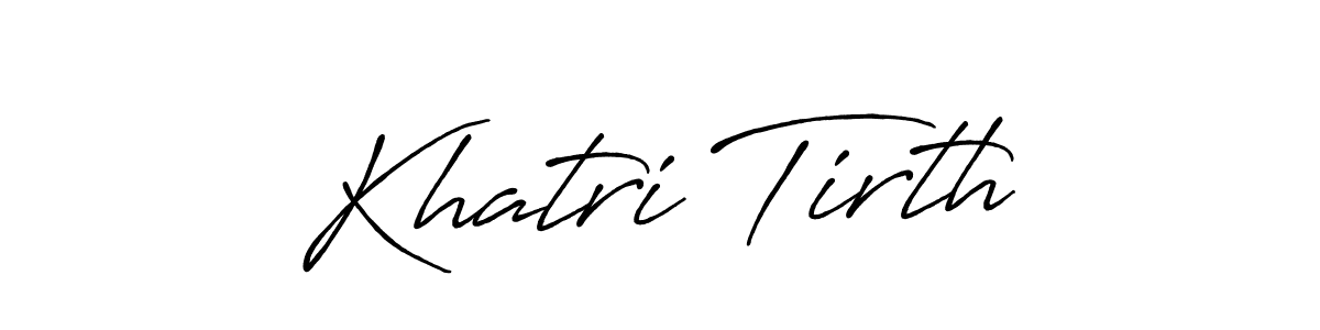 You should practise on your own different ways (Antro_Vectra_Bolder) to write your name (Khatri Tirth) in signature. don't let someone else do it for you. Khatri Tirth signature style 7 images and pictures png