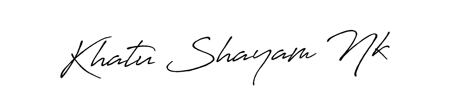 Design your own signature with our free online signature maker. With this signature software, you can create a handwritten (Antro_Vectra_Bolder) signature for name Khatu Shayam Nk. Khatu Shayam Nk signature style 7 images and pictures png