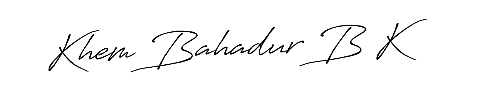 if you are searching for the best signature style for your name Khem Bahadur B K. so please give up your signature search. here we have designed multiple signature styles  using Antro_Vectra_Bolder. Khem Bahadur B K signature style 7 images and pictures png