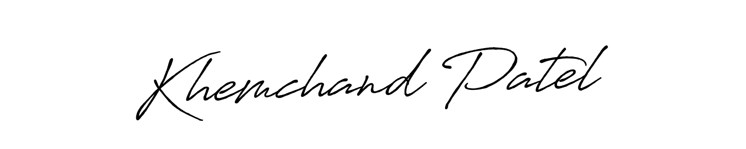 It looks lik you need a new signature style for name Khemchand Patel. Design unique handwritten (Antro_Vectra_Bolder) signature with our free signature maker in just a few clicks. Khemchand Patel signature style 7 images and pictures png