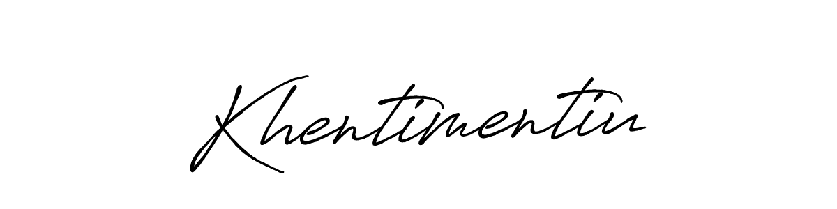 Make a beautiful signature design for name Khentimentiu. With this signature (Antro_Vectra_Bolder) style, you can create a handwritten signature for free. Khentimentiu signature style 7 images and pictures png