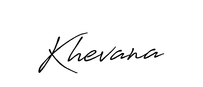 Design your own signature with our free online signature maker. With this signature software, you can create a handwritten (Antro_Vectra_Bolder) signature for name Khevana. Khevana signature style 7 images and pictures png