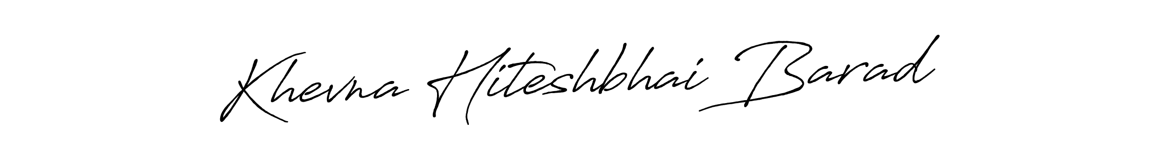 Make a beautiful signature design for name Khevna Hiteshbhai Barad. With this signature (Antro_Vectra_Bolder) style, you can create a handwritten signature for free. Khevna Hiteshbhai Barad signature style 7 images and pictures png