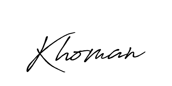 Khoman stylish signature style. Best Handwritten Sign (Antro_Vectra_Bolder) for my name. Handwritten Signature Collection Ideas for my name Khoman. Khoman signature style 7 images and pictures png