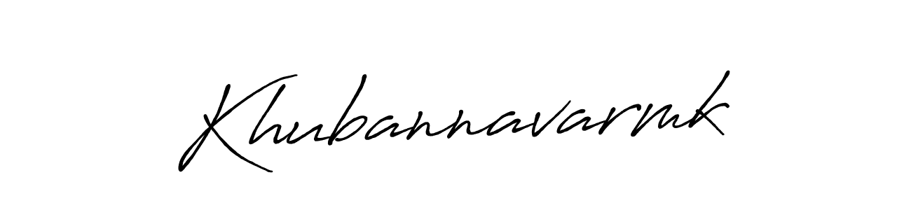 Create a beautiful signature design for name Khubannavarmk. With this signature (Antro_Vectra_Bolder) fonts, you can make a handwritten signature for free. Khubannavarmk signature style 7 images and pictures png