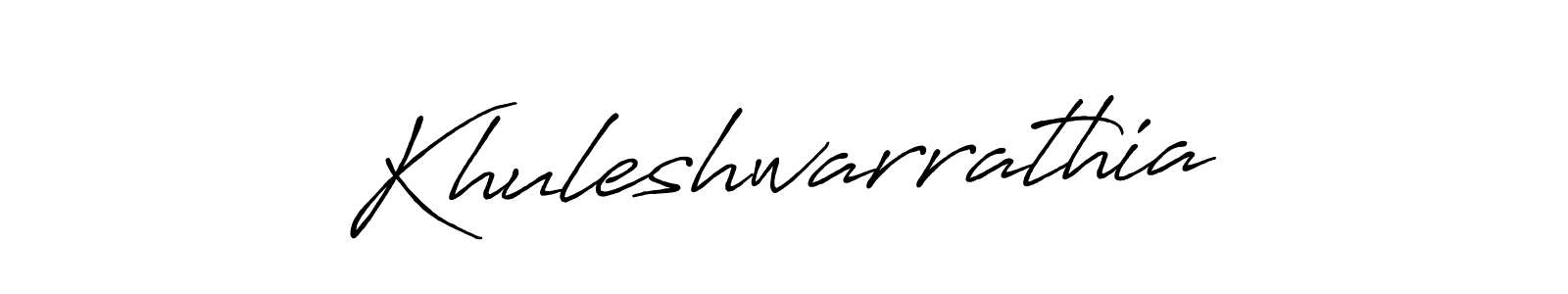 Create a beautiful signature design for name Khuleshwarrathia. With this signature (Antro_Vectra_Bolder) fonts, you can make a handwritten signature for free. Khuleshwarrathia signature style 7 images and pictures png