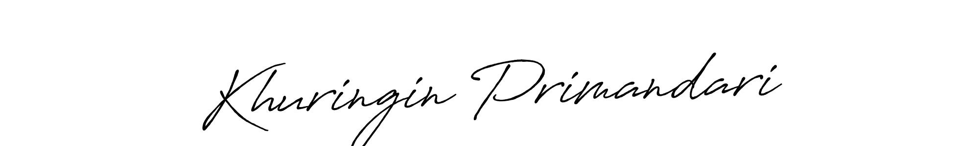 You should practise on your own different ways (Antro_Vectra_Bolder) to write your name (Khuringin Primandari) in signature. don't let someone else do it for you. Khuringin Primandari signature style 7 images and pictures png