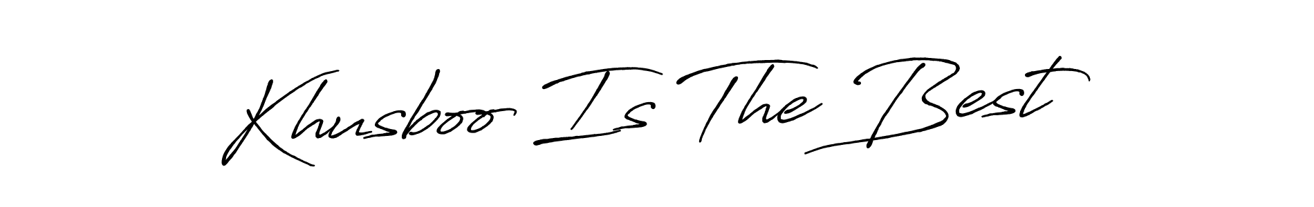 Antro_Vectra_Bolder is a professional signature style that is perfect for those who want to add a touch of class to their signature. It is also a great choice for those who want to make their signature more unique. Get Khusboo Is The Best name to fancy signature for free. Khusboo Is The Best signature style 7 images and pictures png