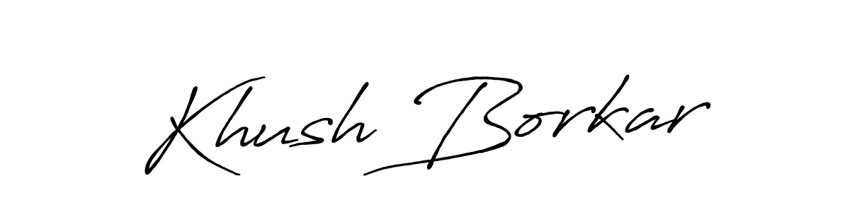 Design your own signature with our free online signature maker. With this signature software, you can create a handwritten (Antro_Vectra_Bolder) signature for name Khush Borkar. Khush Borkar signature style 7 images and pictures png