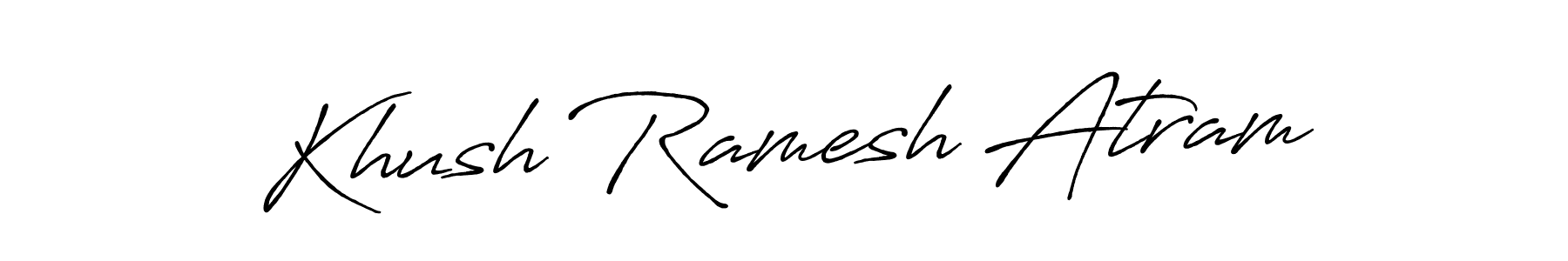 Design your own signature with our free online signature maker. With this signature software, you can create a handwritten (Antro_Vectra_Bolder) signature for name Khush Ramesh Atram. Khush Ramesh Atram signature style 7 images and pictures png