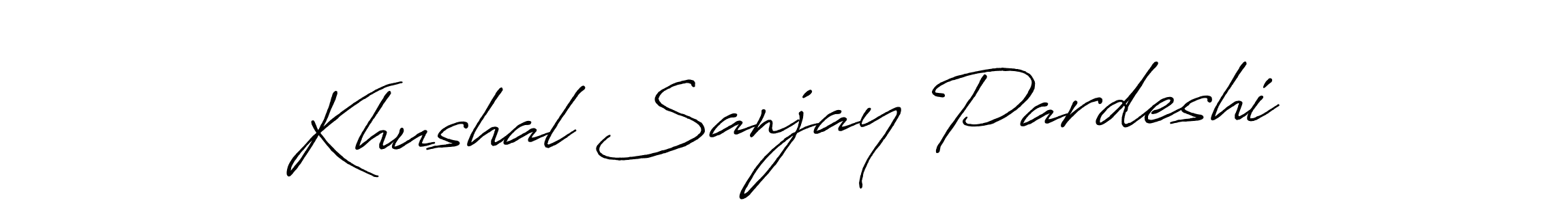 How to make Khushal Sanjay Pardeshi name signature. Use Antro_Vectra_Bolder style for creating short signs online. This is the latest handwritten sign. Khushal Sanjay Pardeshi signature style 7 images and pictures png