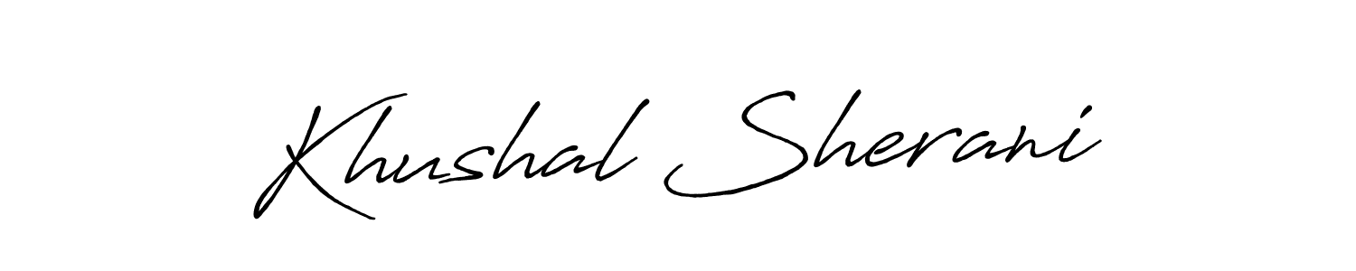 Design your own signature with our free online signature maker. With this signature software, you can create a handwritten (Antro_Vectra_Bolder) signature for name Khushal Sherani. Khushal Sherani signature style 7 images and pictures png