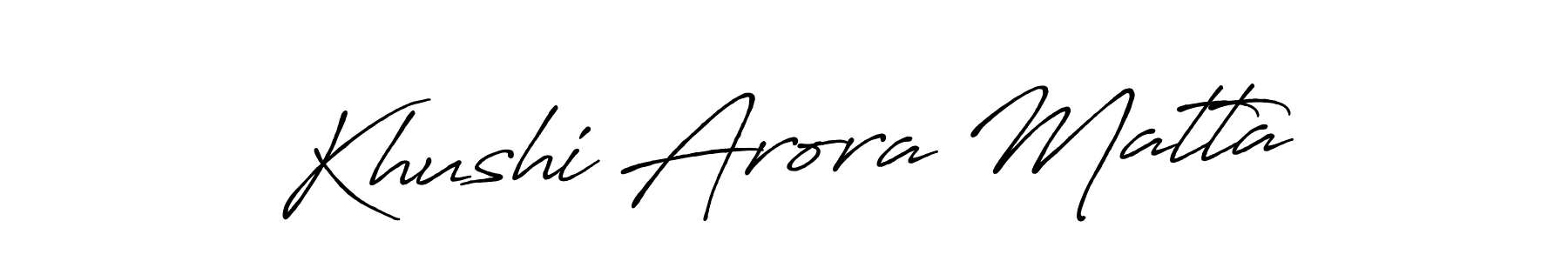 Use a signature maker to create a handwritten signature online. With this signature software, you can design (Antro_Vectra_Bolder) your own signature for name Khushi Arora Matta. Khushi Arora Matta signature style 7 images and pictures png