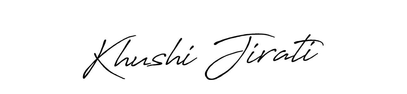 Use a signature maker to create a handwritten signature online. With this signature software, you can design (Antro_Vectra_Bolder) your own signature for name Khushi Jirati. Khushi Jirati signature style 7 images and pictures png