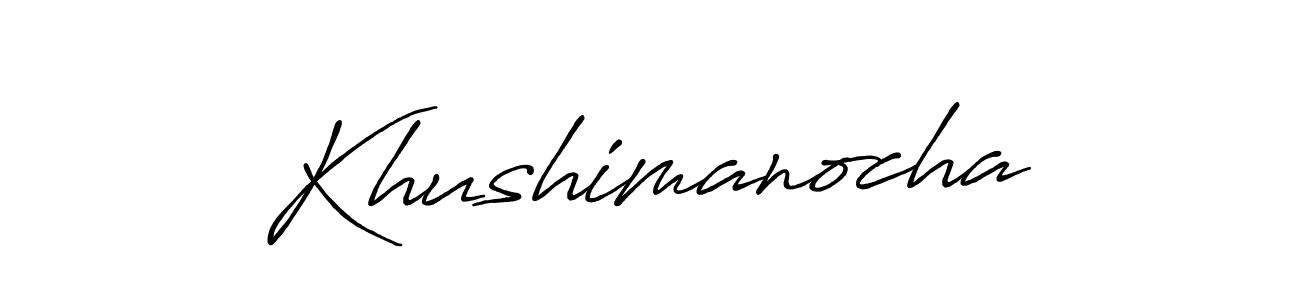 You should practise on your own different ways (Antro_Vectra_Bolder) to write your name (Khushimanocha) in signature. don't let someone else do it for you. Khushimanocha signature style 7 images and pictures png