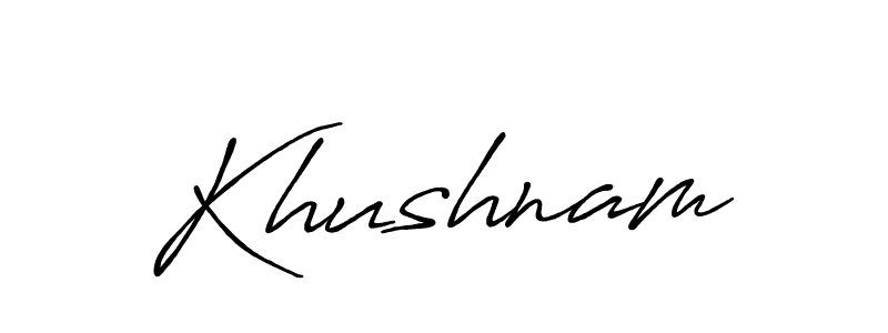 Use a signature maker to create a handwritten signature online. With this signature software, you can design (Antro_Vectra_Bolder) your own signature for name Khushnam. Khushnam signature style 7 images and pictures png