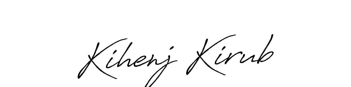Make a short Kihenj Kirub signature style. Manage your documents anywhere anytime using Antro_Vectra_Bolder. Create and add eSignatures, submit forms, share and send files easily. Kihenj Kirub signature style 7 images and pictures png